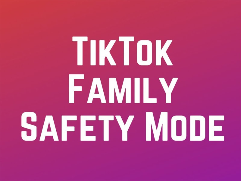 Sử dụng TikTok an toàn và những tính năng có thể bạn chưa biết