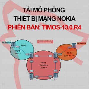 timos-13.0.R4 - Dịch vụ hỗ trợ mô phỏng thiết bị mạng Nokia