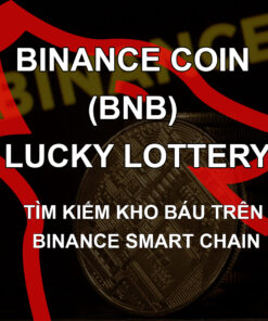 Binance Coin (BNB) Lucky Lottery – Đào BNB trên Binance Chain miễn phí